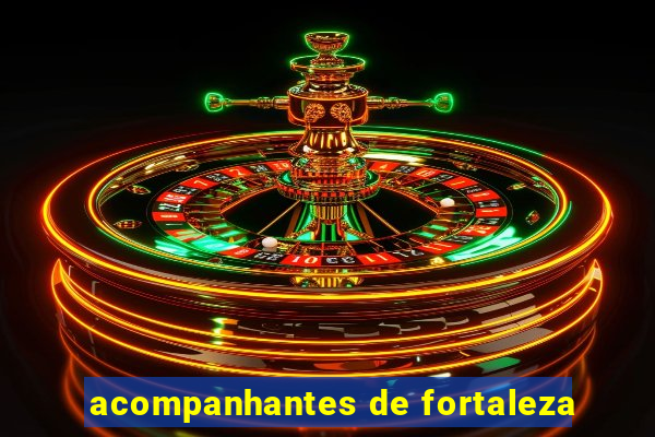acompanhantes de fortaleza